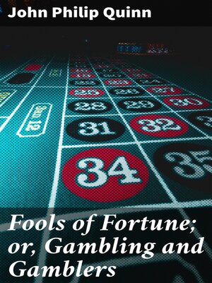 cover image of Fools of Fortune; or, Gambling and Gamblers